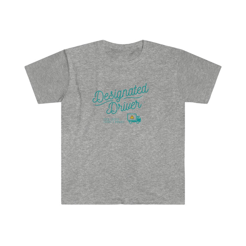 Designated Driver Unisex Tshirt