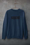 SQUAD Unisex Sweatshirt